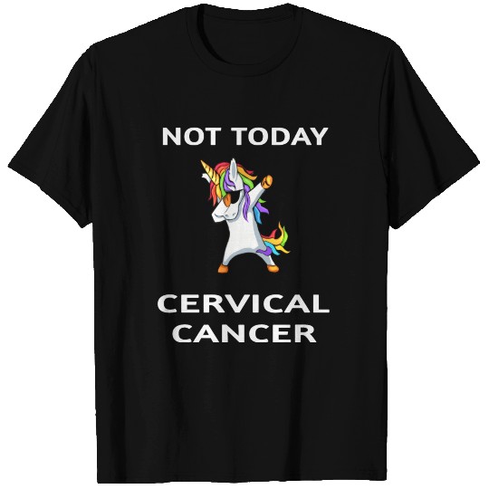 Not Today Cervical Cancer Awareness Dabbing Unicor T-shirt