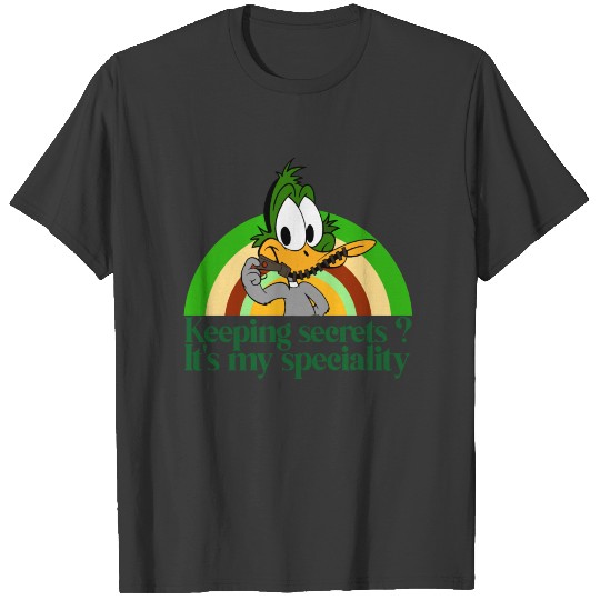 Discover Keeping secrets ? It's my speciality T-shirt