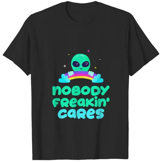 Discover Nobody freakin Cares T-shirt