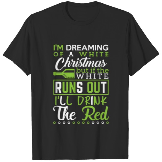 Discover White Wine Christmas Red Wine Xmas T-shirt