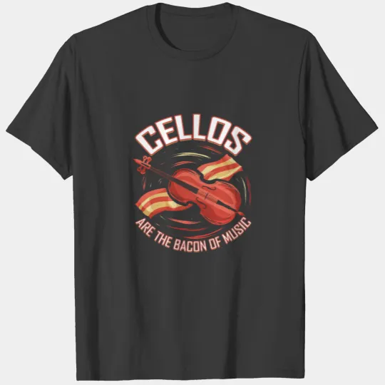 Cello Musician Bacon Of Music Orchestra Cellist T-shirt