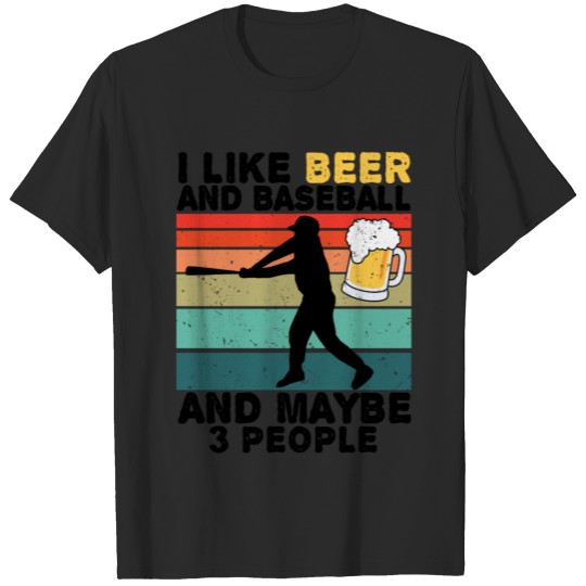 Discover I Like Beer and Baseball And Maybe Three People T-shirt