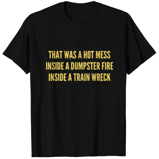 Hot Mess T-shirt