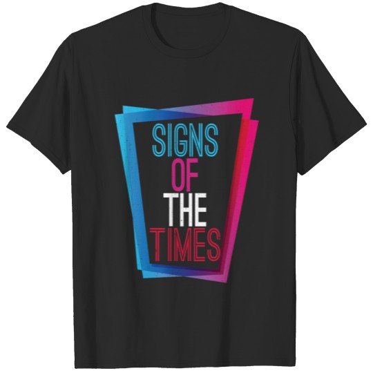 Discover Signs of the times T-shirt