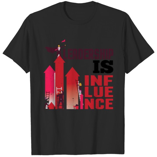 Discover Leadership is influence T-shirt