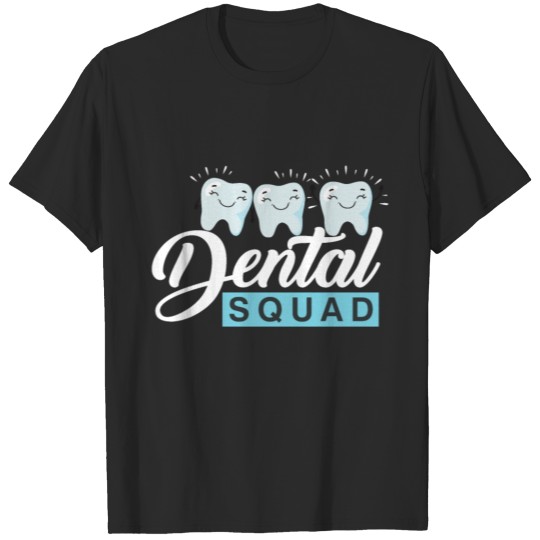 Discover Dentist Dental Assistant Tooth Dentistry T-shirt