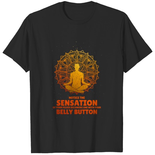 Discover Notice The Sensation Esotheric Gift T-shirt