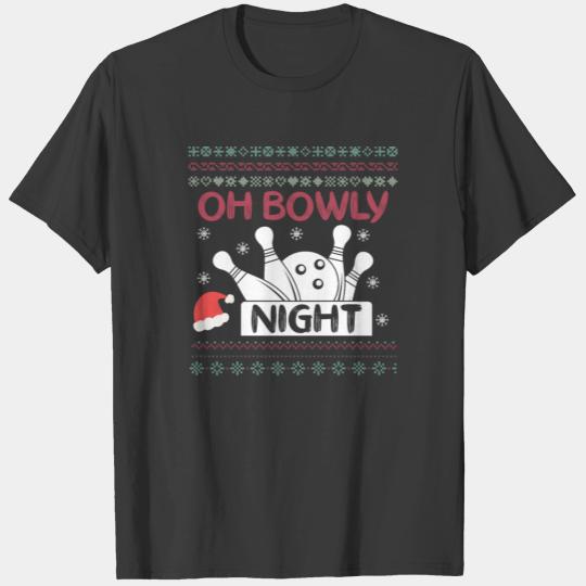 Oh Bowly Night Ugly Christmas Sweater Xmas Bowling T-shirt