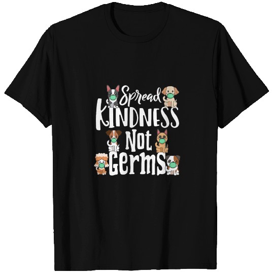 Spread Kindness Not Germs Dog Face Funny Distancin T-shirt
