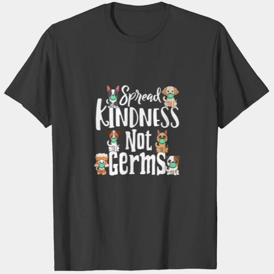 Spread Kindness Not Germs Dog Face Funny Distancin T-shirt