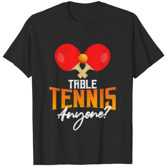 Discover Table Tennis Gift Table Tennis Player T-shirt