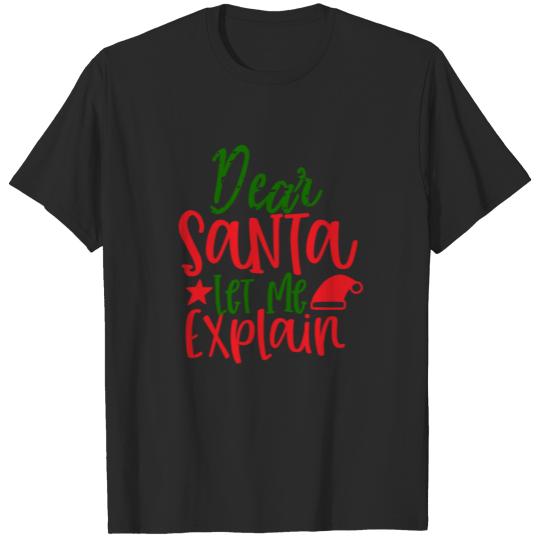 Discover dear santa let me T-shirt