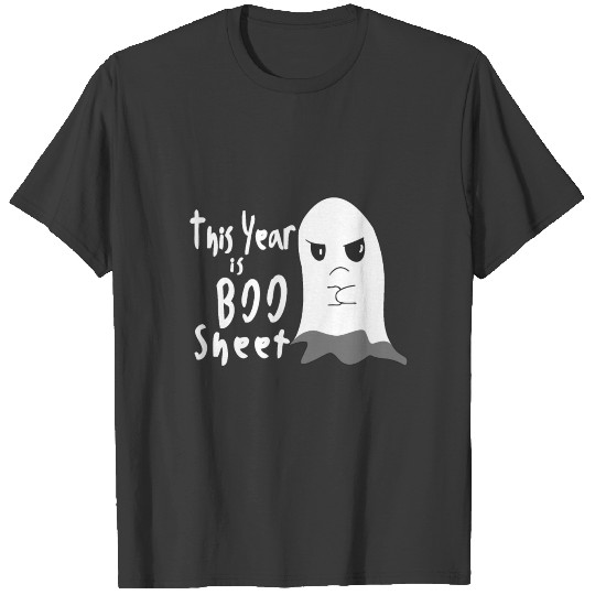 2020 This Year Is BOO Sheet Fed Up Ghost Halloween T-shirt