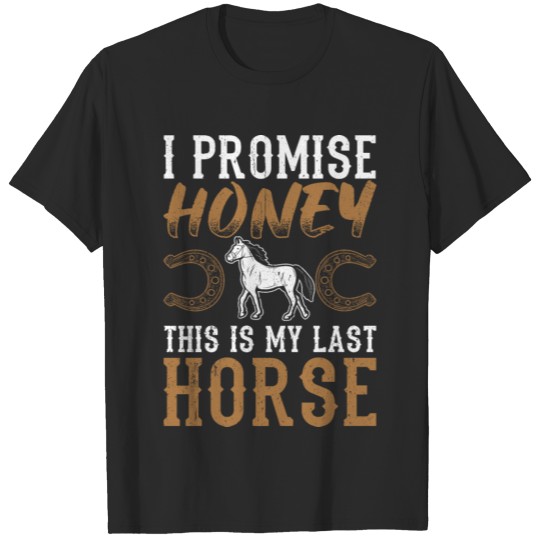 Discover Sarcastic Horse Design Quote My Last Horse T-shirt