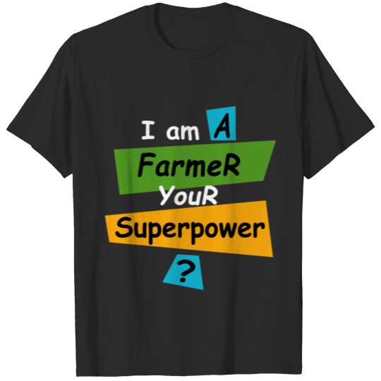 Discover I am a Farmer Black T Shirt T-shirt