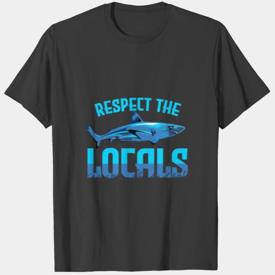 Respect the locals Shark Sharks Surfing T-shirt