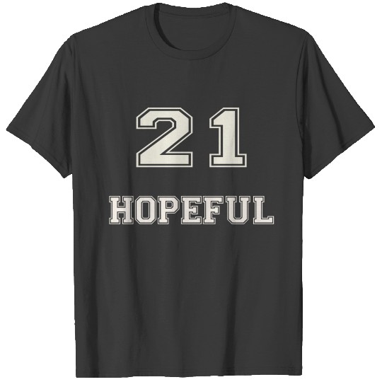 hopeful 2021 T-shirt