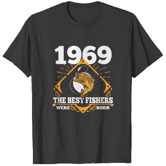 Fisher 1969 Birthday Present Fishing Angler Gift T-shirt