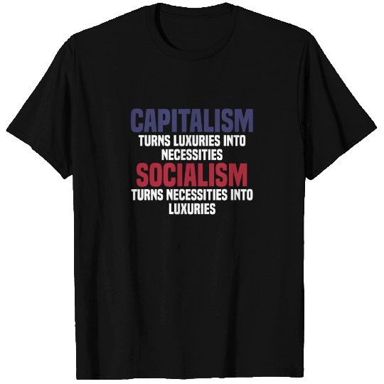 Difference Capitalism Socialism Capitalist T-shirt