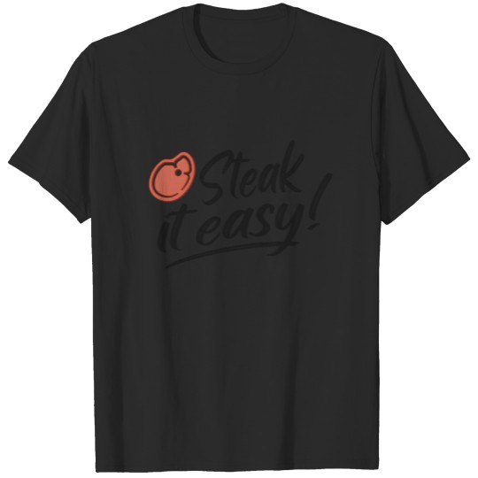 Discover Steak It Easy Grill BBQ Funny Griller Gifts T-shirt