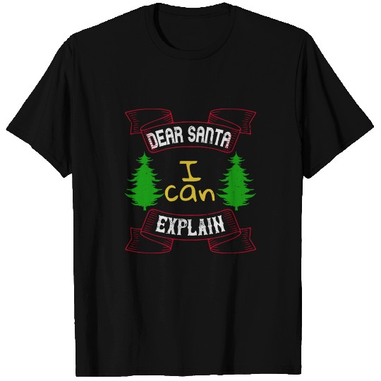 Dear Santa I can explain T-shirt