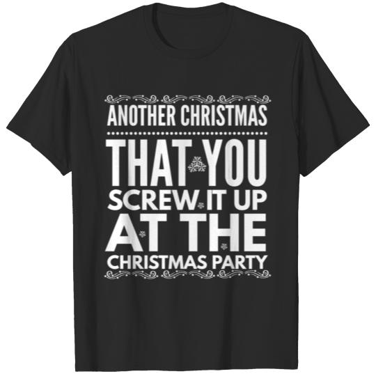 Discover Another Christmas That You Screw It Up T-shirt