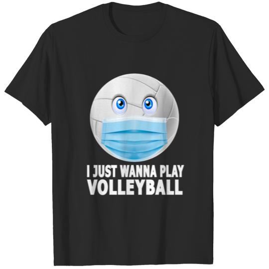 Discover I Just Wanna Play VOLLEYBALL T-shirt