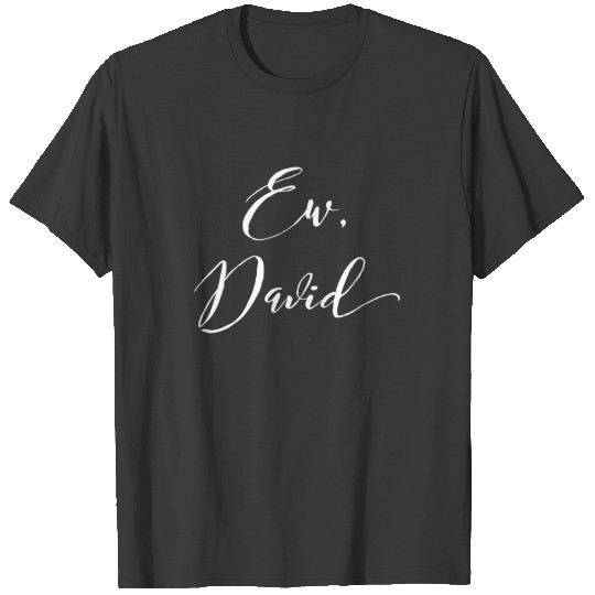Ew David Moira Alexis Rose T-shirt