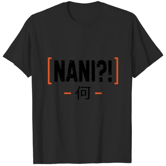 Nani Anime Art Japan Gift T-shirt