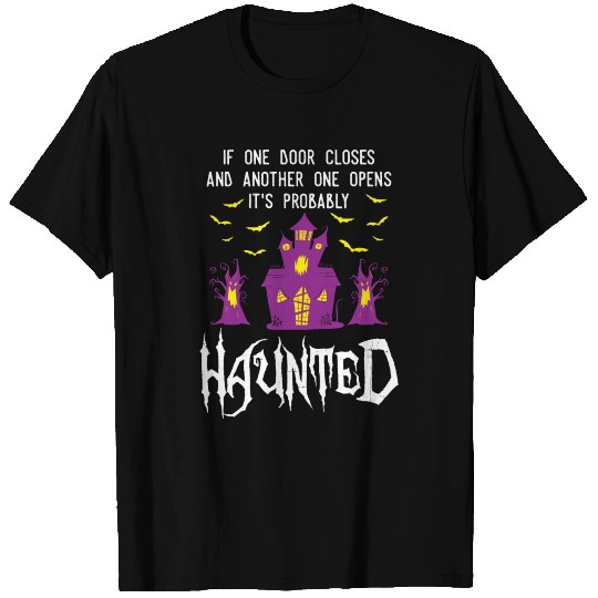 Halloween It's Probably Haunted Ghost Hunting Gift T-shirt