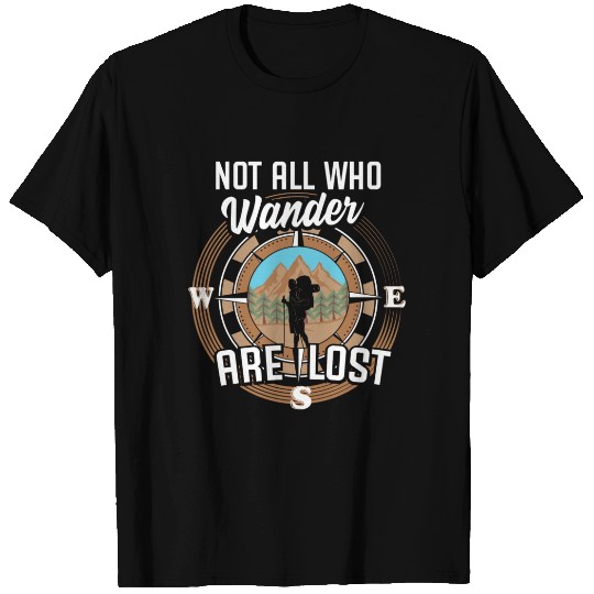 Hiking Not All Those Who Wander Are Lost T-shirt