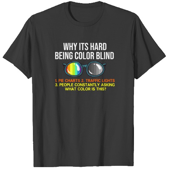 Color Blind Problems Blindness Test Eye Glasses T-shirt