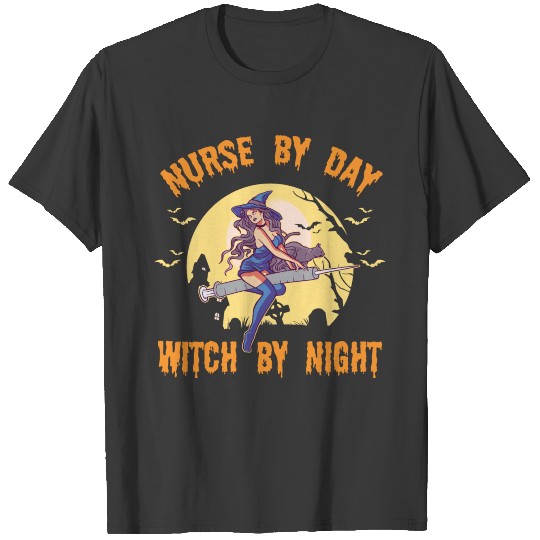 Halloween Nurse By Day Witch By Night Funny Gift T-shirt