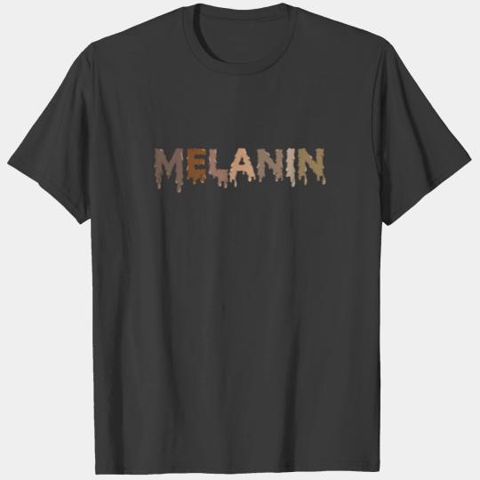 Dripping Stop The Racism Love The Black Melanin T-shirt