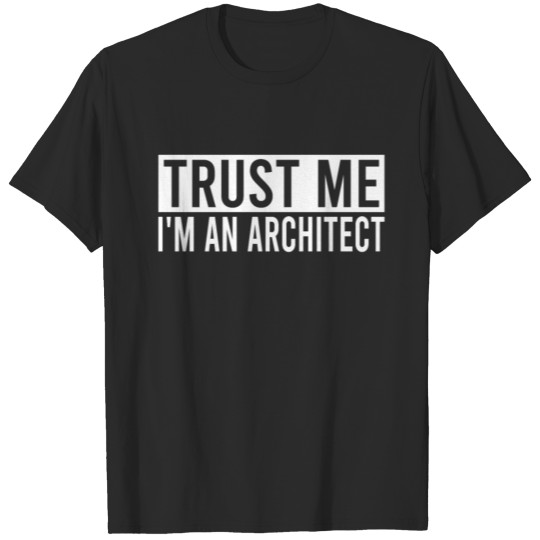 Discover Architect funny architect saying gift T-shirt