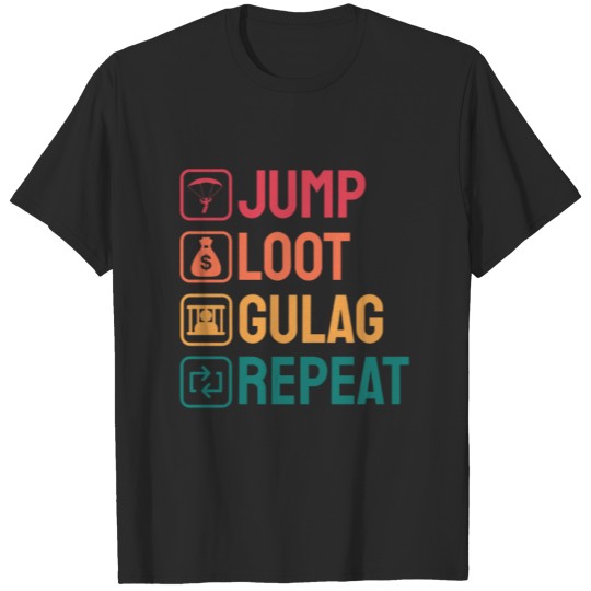 Discover Jump Loot Gulag Repeat Gamer T-shirt