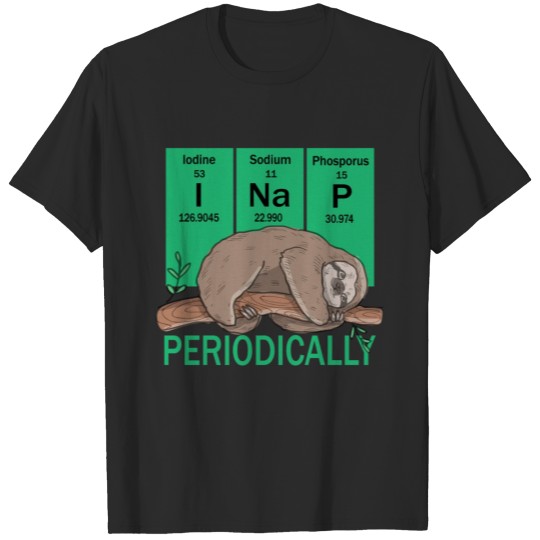 Discover Chemistry elements sloth lazy gift T-shirt