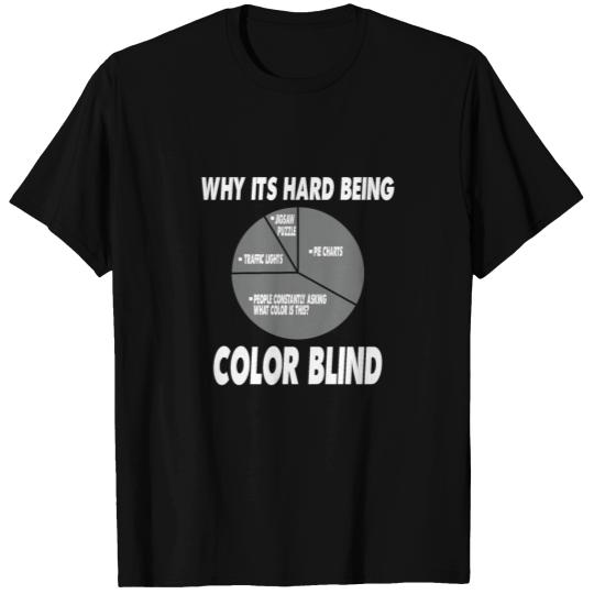 Funny Why ist hard beeing Color Blind Pie chart T-shirt