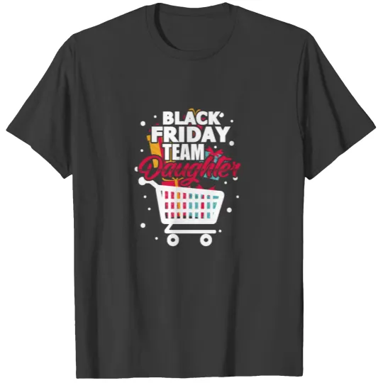 Black Friday Team Daughter T-shirt