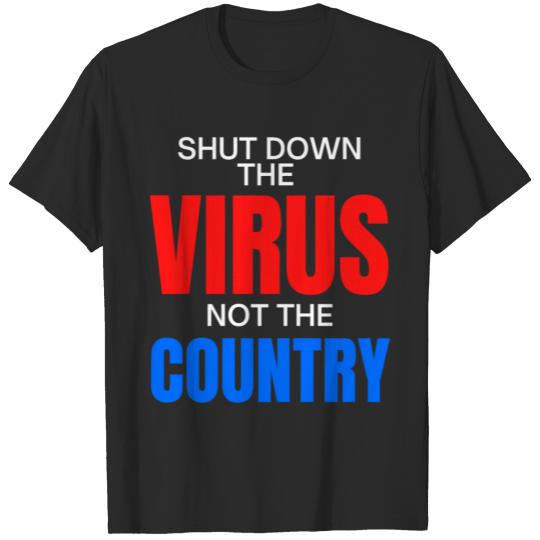 Discover SHUT DOWN THE VIRUS NOT THE COUNTRY Red White Blue T-shirt