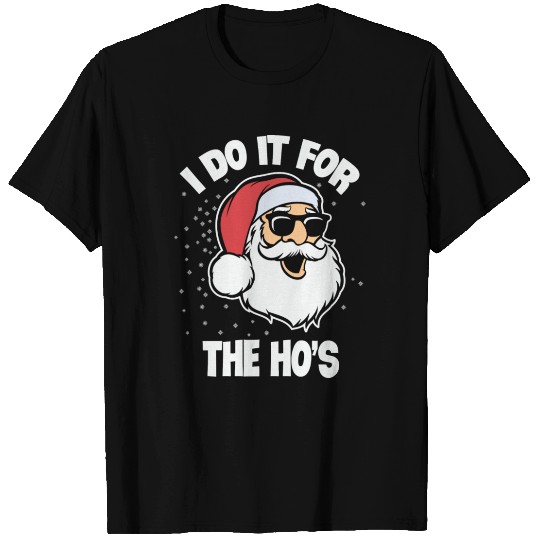 Santa Claus do it for the Ho's Funny Pun T-shirt
