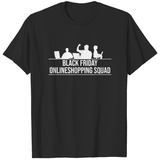 Discover Black Friday Onlineshopping Squad T-shirt