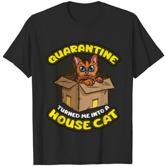 Discover Quarantine House Cat T-shirt