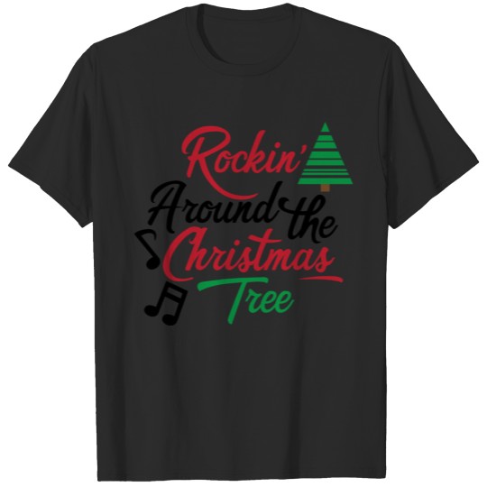 Discover Rockin' Around the Christmas Tree T-shirt