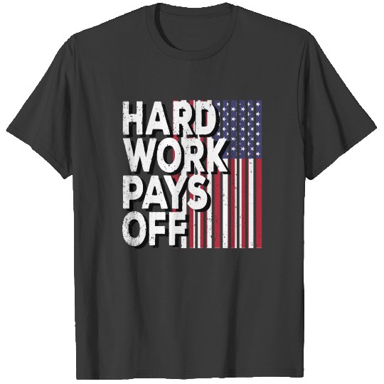 Hard Work Pays Off Motivation Fitness Vintage Gift T-shirt