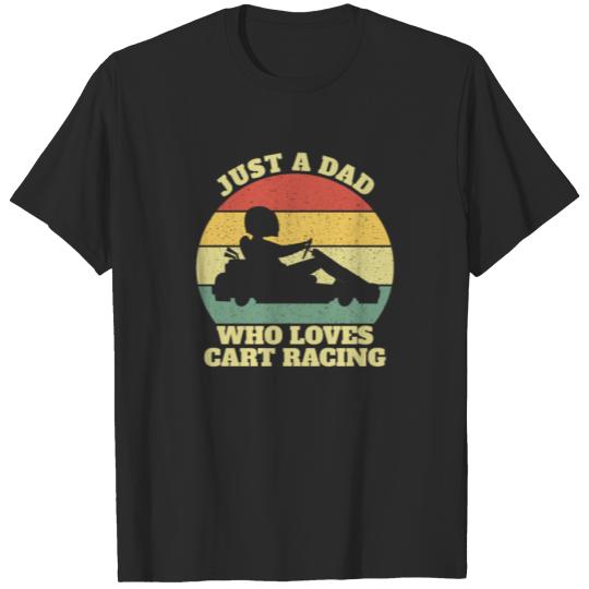 Discover Go Cart Racing Dad Daddy Father Gift Idea T-shirt