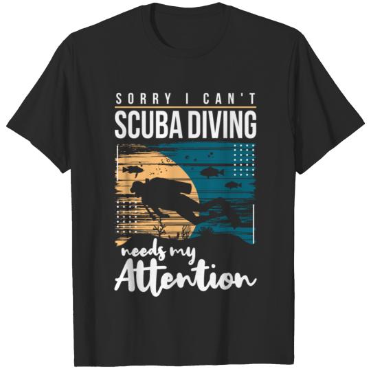 Discover Cool Funny Scuba Diver Diving Quotes Jokes Sorry T-shirt
