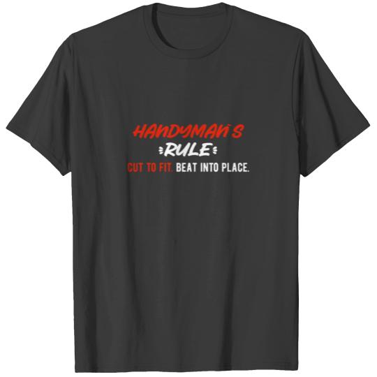 HANDYMAN: Handyman's Rule T-shirt