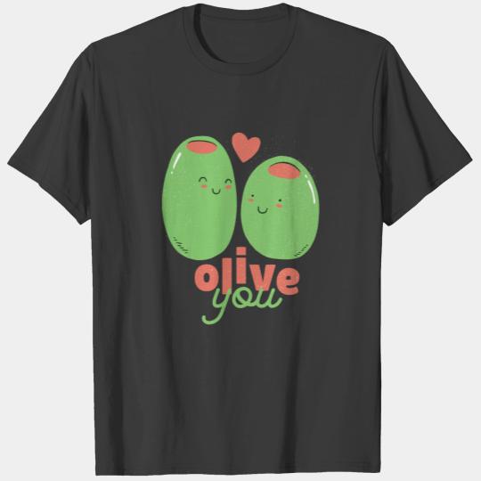 Olive you T-shirt