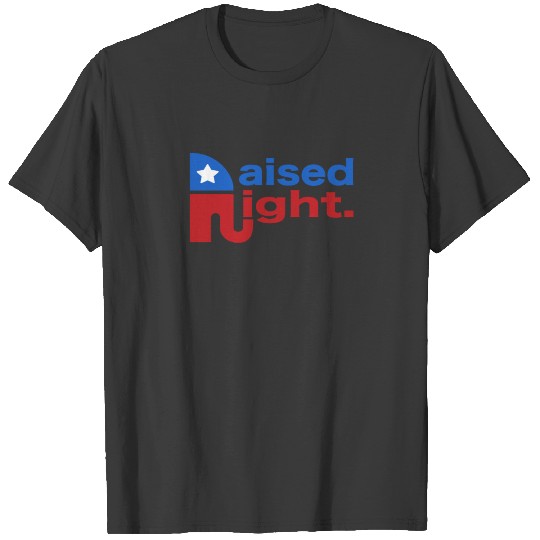 Raised Right Republican Elephant Republican Meme T-shirt